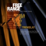 Fred Thomas - Free Range: Reanimation Of J.S. Bach Organ Works '2015