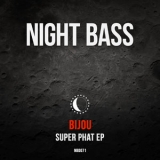 Bijou - Super Phat '2018