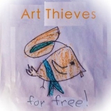 Art Thieves - For Free! '2015 - Album