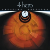4 Hero - Creating Patterns '2006