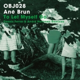 Ane Brun - To Let Myself Go (Remixes) '2014