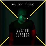 Bulby York - Master Blaster '2018