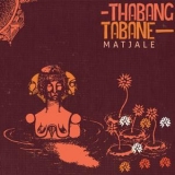 Thabang Tabane - Matjale '2018