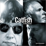 Catfish - So Many Roads (Remastered) '2015