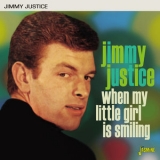 Jimmy Justice - When My Little Girl Is Smiling '2018
