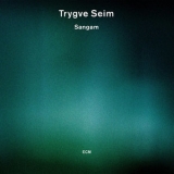 Trygve Seim - Sangam '2004 - Album