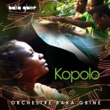 Orchestre Baka De Gbine - Kopolo '2012