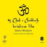 Cheb I Sabbah - Krishna Lila / Select Bhajans EP '2002