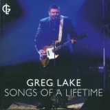 Greg Lake - Songs Of A Lifetime '2013