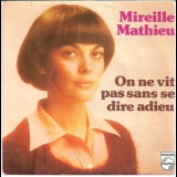 Mireille Mathieu - On Ne Vit Pas Sans Se Dire Adieu '1975