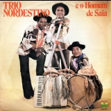 Trio Nordestino - O Homem De Saia '1979