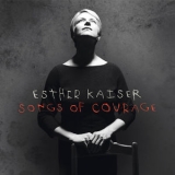 Esther Kaiser - Songs Of Courage '2018