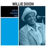 Willie Dixon - Live In Chicago '2018