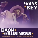 Frank Bey - Back In Business '2018