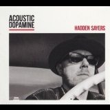 Hadden Sayers - Acoustic Dopamine '2018 - Album