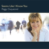 Peggy Duquesnel  - Seems Like I Know You '2013 - EP