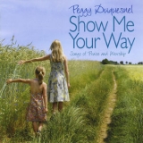 Peggy Duquesnel - Show Me Your Way '2008