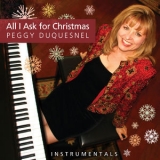 Peggy Duquesnel - All I Ask For Christmas (Instrumental Edition) '2013
