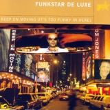 Funkstar De Luxe - Keep On Moving '2000 - Album