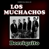 Los Muchachos - Borriquito '2010