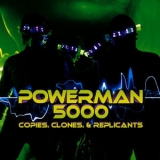 Powerman 5000 - Copies, Clones & Replicants '2011 - Album