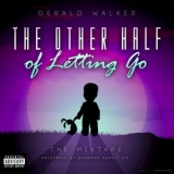 Gerald Walker - The Other Half Of Letting Go... '2011