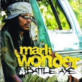 Mark Wonder - Battle Axe '2009