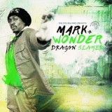 Mark Wonder - Dragon Slayer '2017