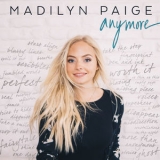 Madilyn Paige - Anymore '2018 - Album