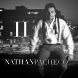 Nathan Pacheco - Nathan Pacheco II '2015 - Album