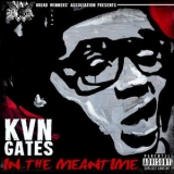 Kevin Gates - In The Meantime '2015