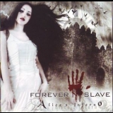 Forever Slave - Alice's Inferno '2005