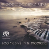 Fiona Joy Hawkins - 600 Years In A Moment [Hi-Res] '2013