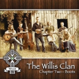 The Willis Clan - Chapter Two - Boots '2015