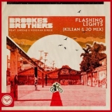 Brookes Brothers - Flashing Lights (Kilian & Jo Mix) '2018