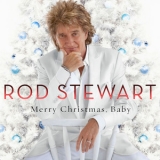Rod Stewart - Merry Christmas, Baby '2012