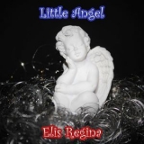 Elis Regina - Little Angel '2018