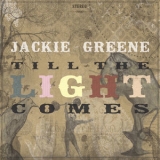 Jackie Greene - Till The Light Comes '2018