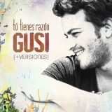 Gusi - Tu Tienes Razon EP '2015