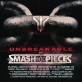 Smash Into Pieces - Unbreakable '2013