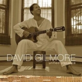 David Gilmore - Unified Presence '2006