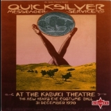 Quicksilver Messenger Service - At The Kabuki Theatre (The New Year's Eve Costume Ball 31 December 1970) '2007