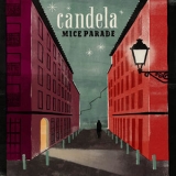 Mice Parade - Candela '2013