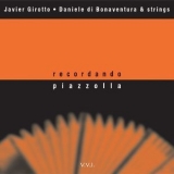 Javier Girotto - Recordando Piazzolla '2016