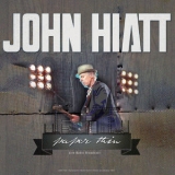 John Hiatt - Paper Thin: Live Radio Broadcast '2017