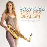 Roxy Coss - Restless Idealism '2016