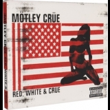 Motley Crue - Red, White & Crue '2005