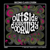 2econd Class Citizen - Outside Your Doorway '2012
