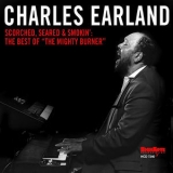Charles Earland - Scorched, Seared And Smokin': The Best Of The Mighty Burner '2011