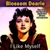 Blossom Dearie - I Like Myself '2017